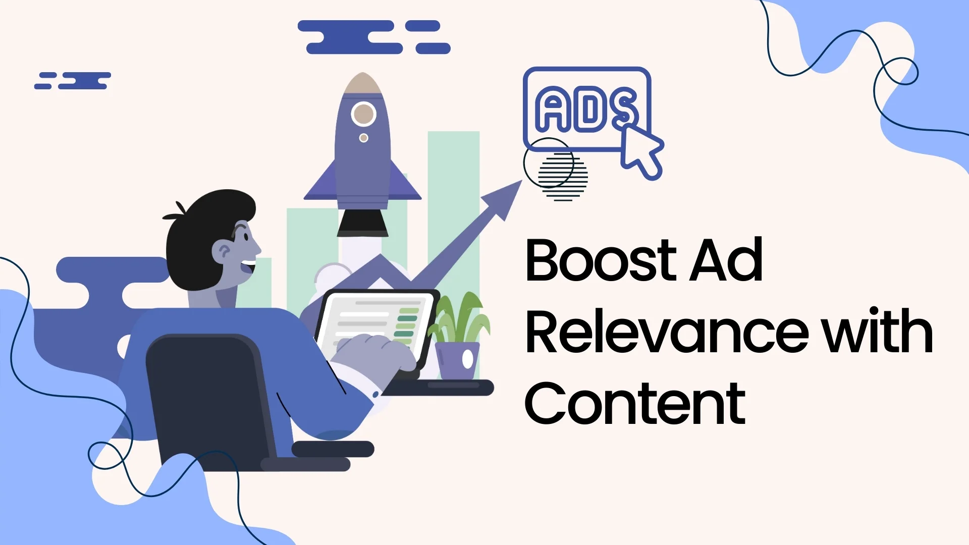 Boost Ad Relevance with Content