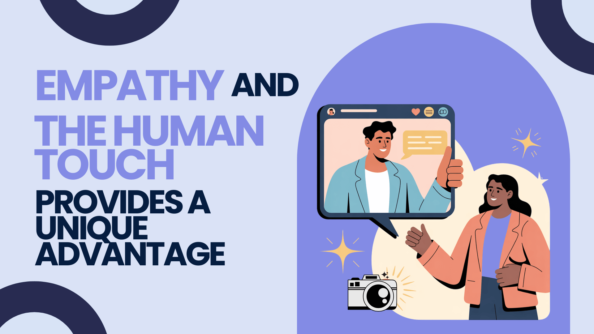 Empathy and the Human Touch Provides A Unique Advantage