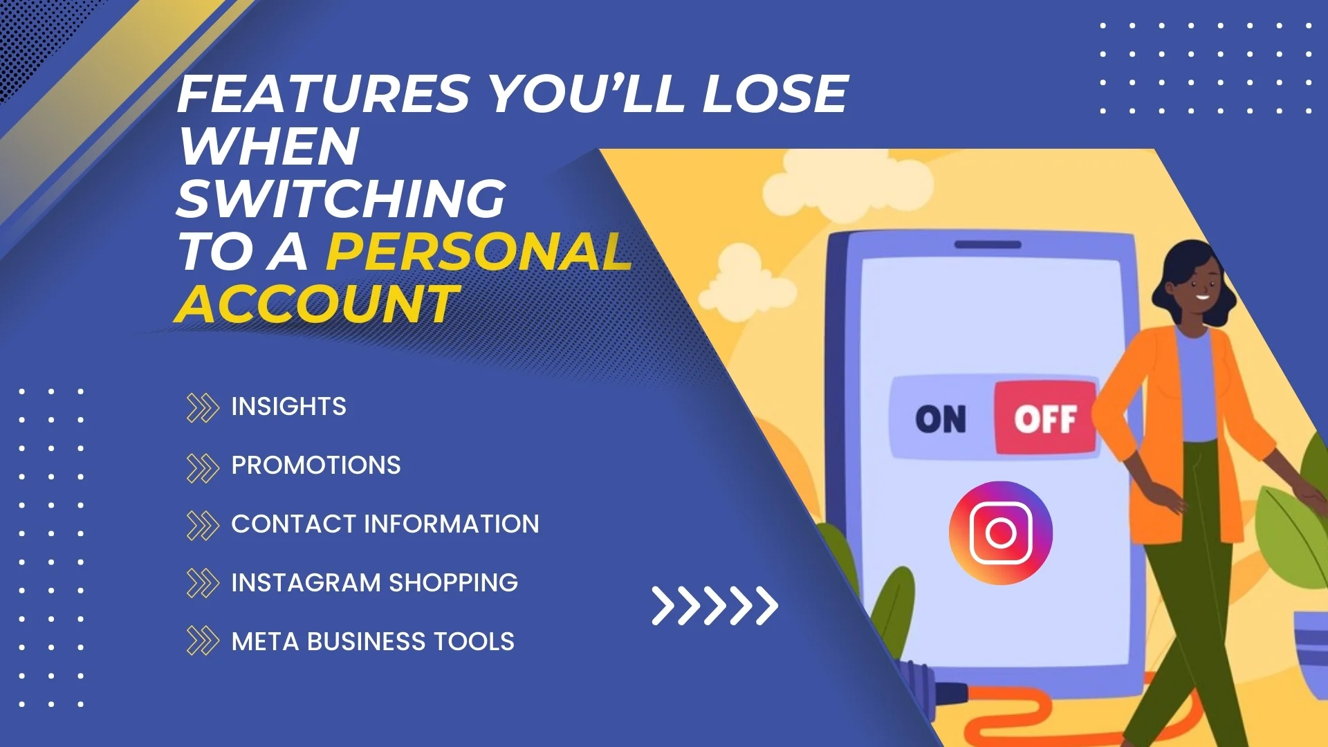 Features You&rsquo;ll Lose When Switching to a Personal Account