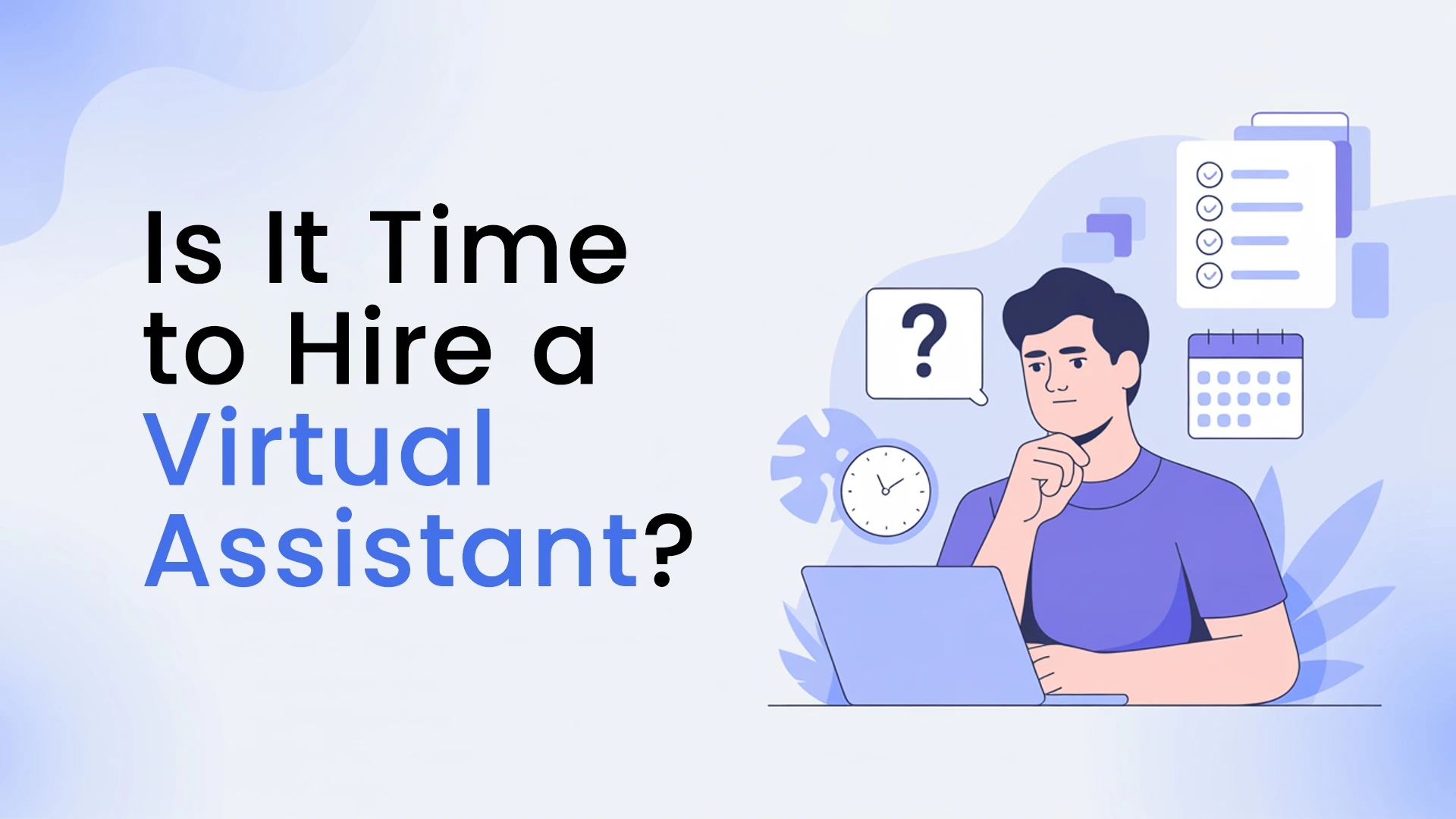 Is It Time to Hire a Virtual Assistant