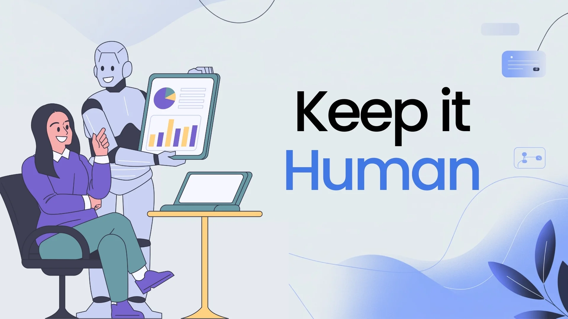 Keep it Human