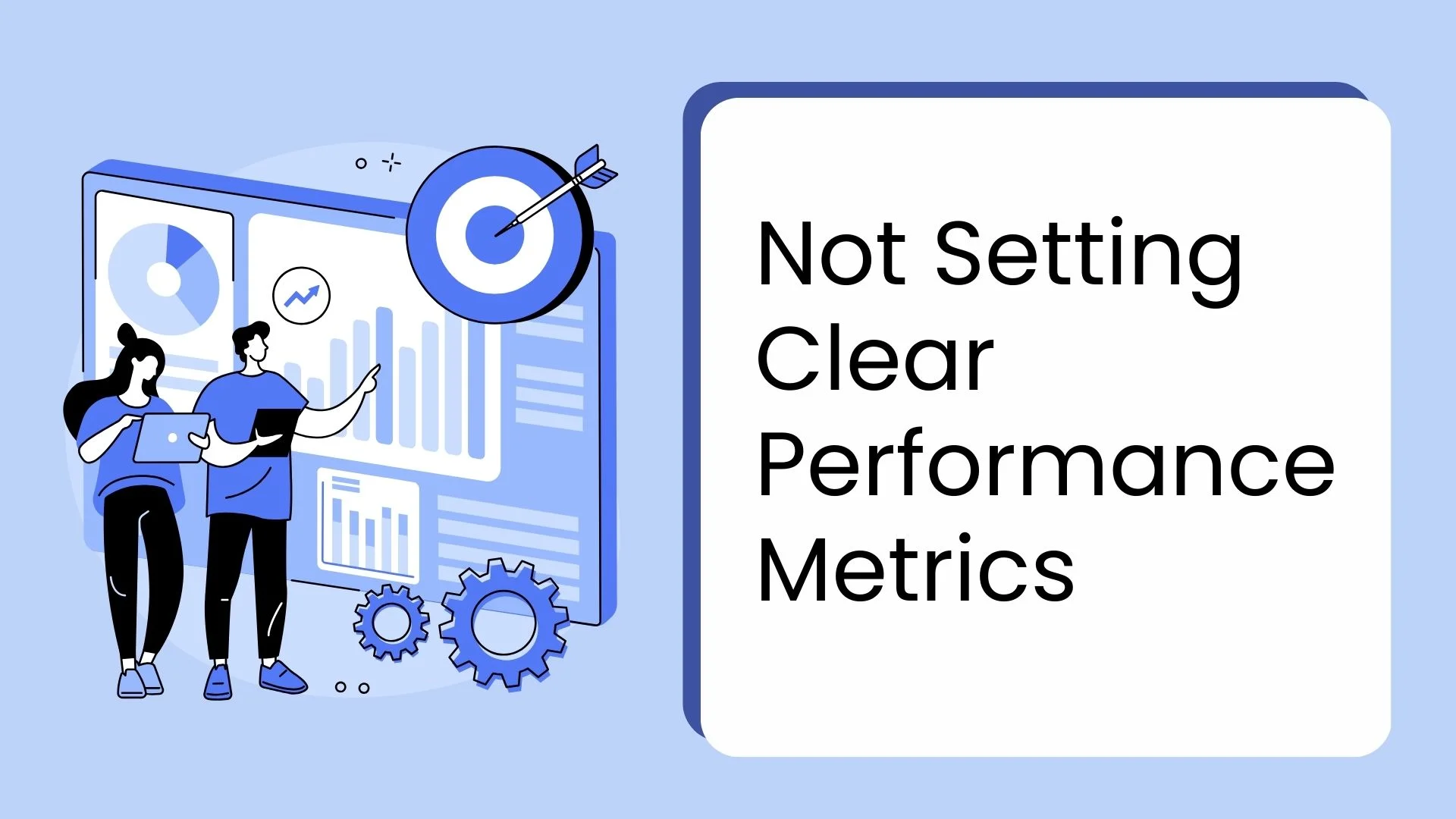 Not Setting Clear Performance Metrics