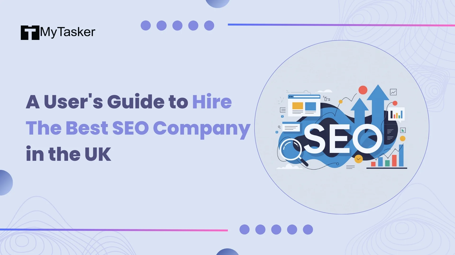 A User's Guide To Hire The Best SEO Company In The UK