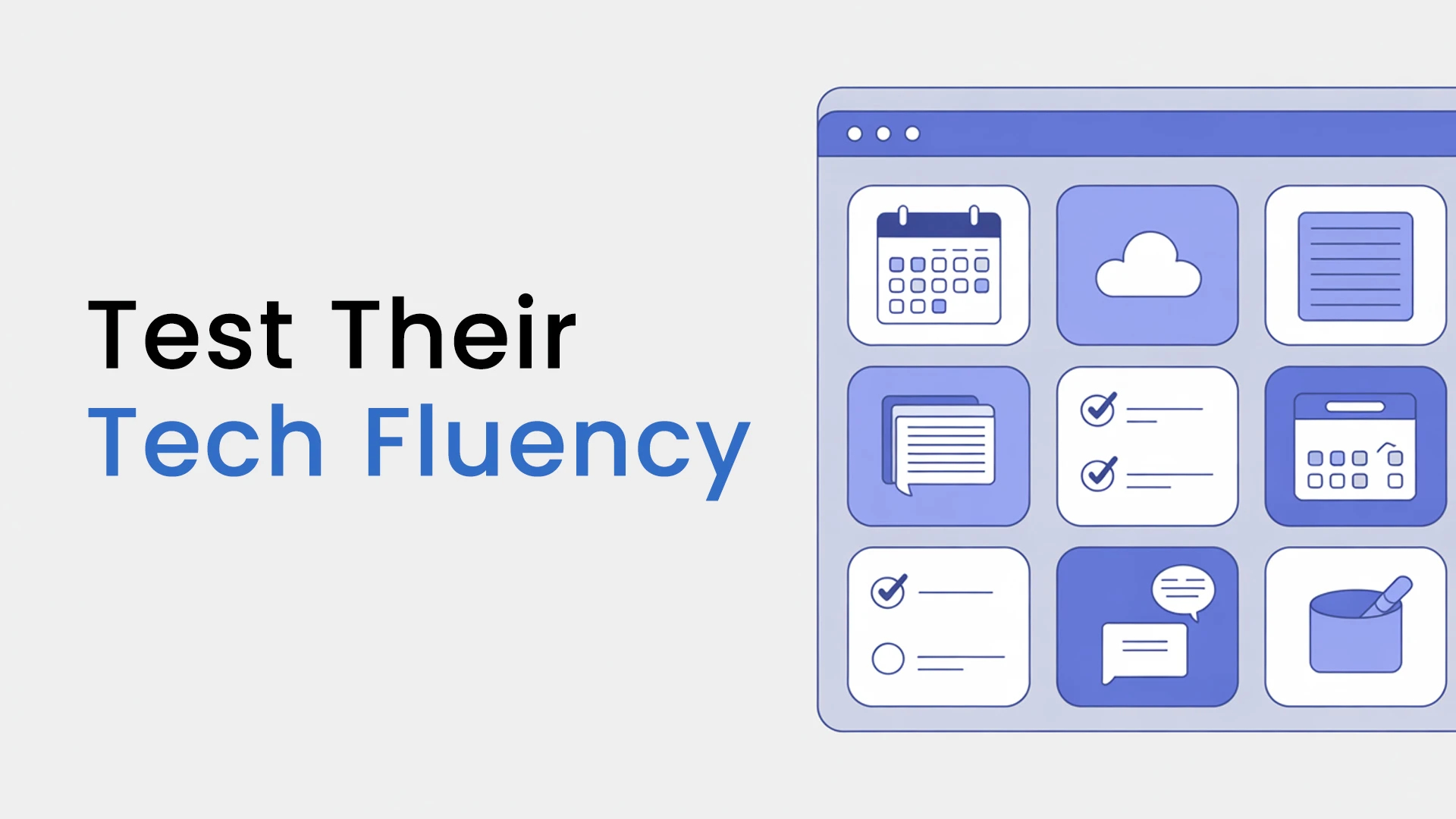 Test Their Tech Fluency